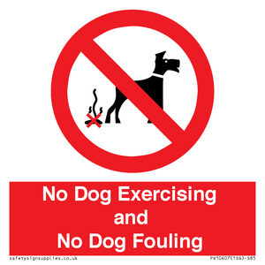 No Dog Exercising and No Dog Fouling
